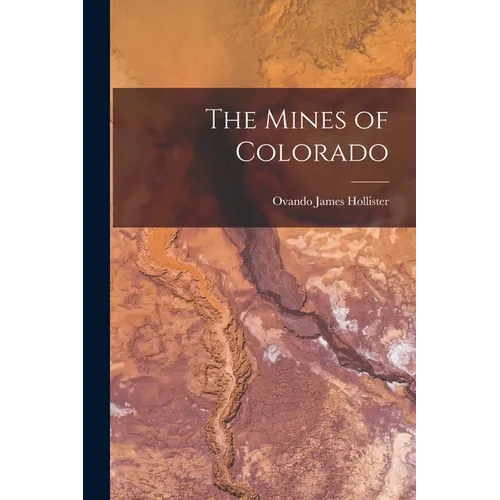 The Mines of Colorado