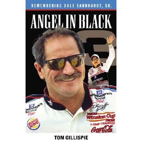 Angel in Black: Remembering Dale Earnhardt Sr. - Paperback