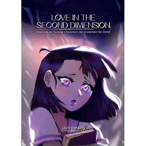 Love in the Second Dimension - Paperback