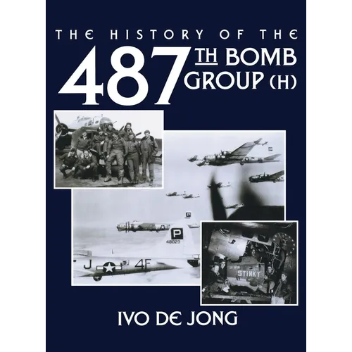 The History of the 487th Bomb Group (H)
