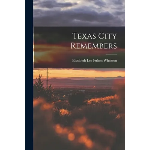 Texas City Remembers