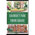 Exploring Gramercy Park and Union Square