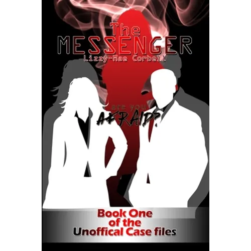 The Messenger: Book One of the Unofficial Case Files - Paperback