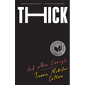 Thick: And Other Essays - Paperback