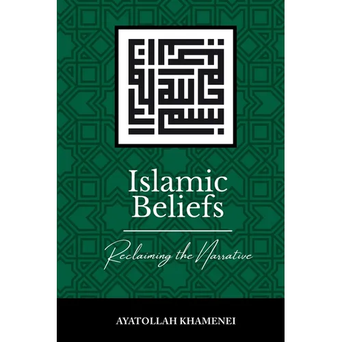 Islamic Beliefs: Reclaiming the Narrative - Paperback