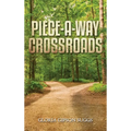 Piece-A-Way Crossroads - Hardcover