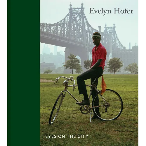 Evelyn Hofer: Eyes on the City - Hardcover