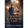 The Sleuth of Blackfriars Lane: Volume 3 - Paperback