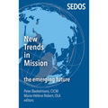 New Trends in Mission: The Emerging Future - Paperback