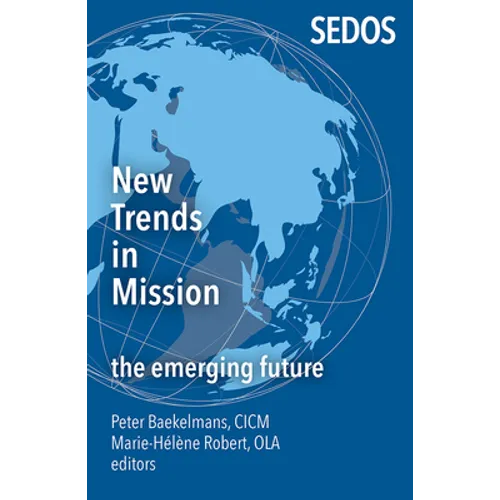 New Trends in Mission: The Emerging Future - Paperback