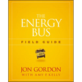 The Energy Bus Field Guide - Paperback