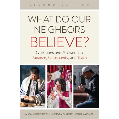 What Do Our Neighbors Believe? - Paperback
