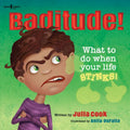 Baditude!: What to Do When Life Stinks Volume 2 - Paperback