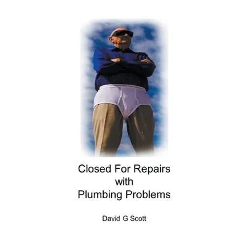 Closed For Repairs with Plumbing Problems - Paperback