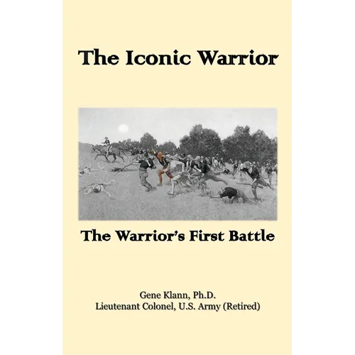 The Iconic Warrior: The Warrior's First Battle
