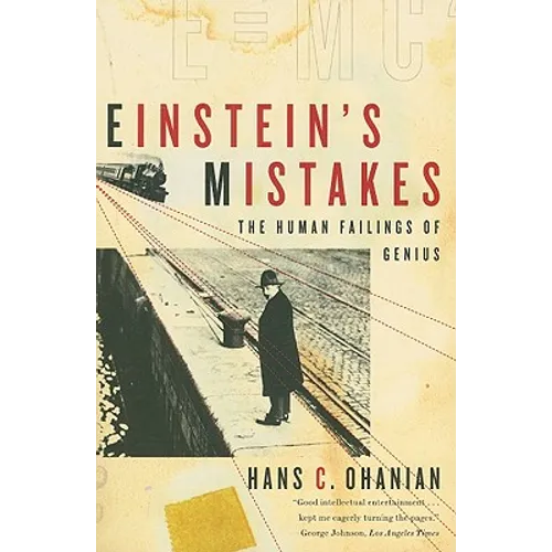 Einstein's Mistakes: The Human Failings of Genius - Paperback