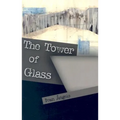 The Tower of Glass - Paperback