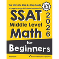 SSAT Middle Level Math for Beginners: The Ultimate Step by Step Guide to Preparing for the SSAT Middle Level Math Test - Paperback