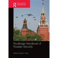 Routledge Handbook of Russian Security