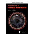 An Introduction to Particle Dark Matter - Paperback