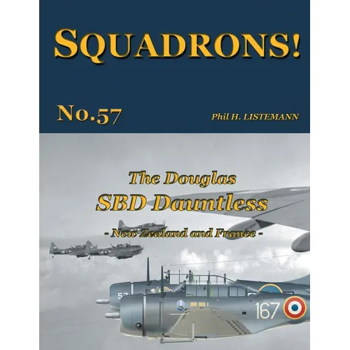 The Douglas SBD Dauntless: New Zealand and France