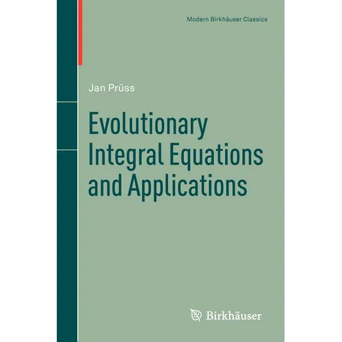 Evolutionary Integral Equations and Applications - Paperback