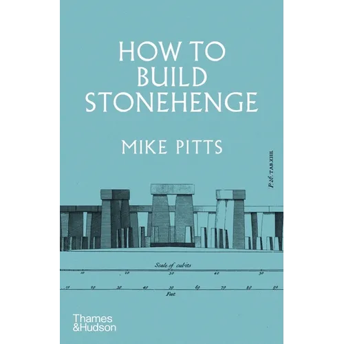 How to Build Stonehenge - Hardcover