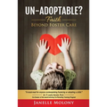 Un-Adoptable?: Faith Beyond Foster Care - Paperback