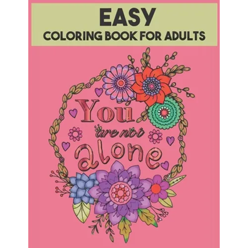 Easy Coloring Book For Adults: 54 Motivational Quotes - Paperback