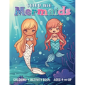 Color Me Mermaids: Coloring and Activity Book - Paperback