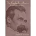 Thus Spoke Zarathustra: A Book for All and None - Hardcover