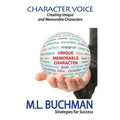 Character Voice: Creating Unique and Memorable Characters - Paperback