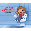 I Can Poop on the Potty - Hardcover