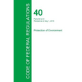 Code of Federal Regulations Title 40, Volume 2, July 1, 2015