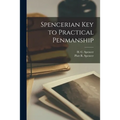 Spencerian Key to Practical Penmanship - Paperback