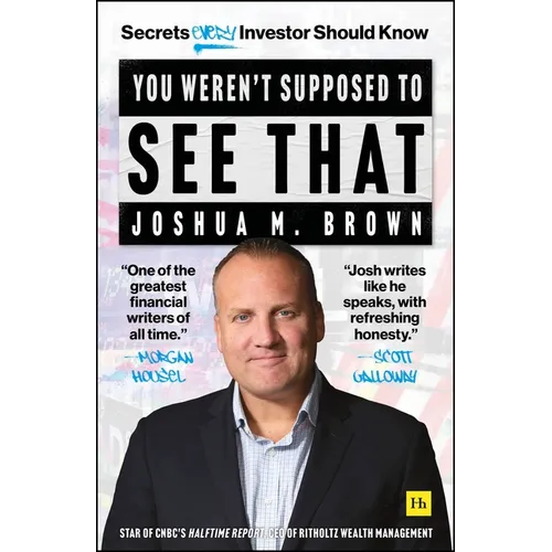 You Weren't Supposed to See That: Secrets Every Investor Should Know - Hardcover