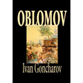 Oblomov by Ivan Goncharov, Fiction - Hardcover