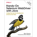 Hands-On Selenium Webdriver with Java: A Deep Dive Into the Development of End-To-End Tests - Paperback