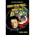 Celluloid Adventures 4 Science Fiction Thrills...Horror Chills - Paperback