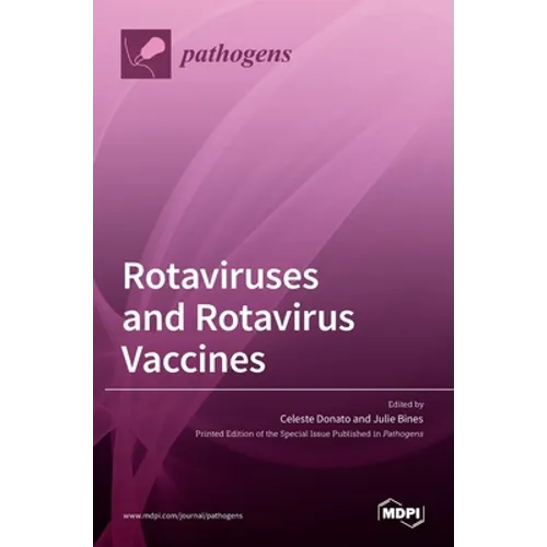 Rotaviruses and Rotavirus Vaccines - Hardcover