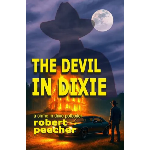 The Devil in Dixie: a crime in dixie potboiler - Paperback
