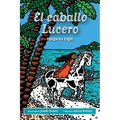 El caballo Lucero - Paperback