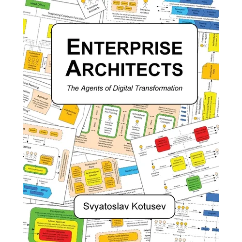 Enterprise Architects: The Agents of Digital Transformation - Paperback