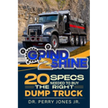 20 Specs Needed To Buy The Right Dump Truck - Paperback