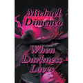 When Darkness Loves - Paperback