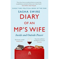 Diary of an Mp's Wife: Inside and Outside Power - Paperback