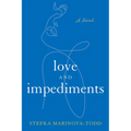 Love and Impediments - Paperback