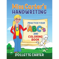 Miss Carter's Handwriting Practice Your ABC's and Coloring Book - Paperback