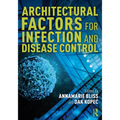 Architectural Factors for Infection and Disease Control - Paperback
