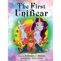 The First Unibear - Hardcover